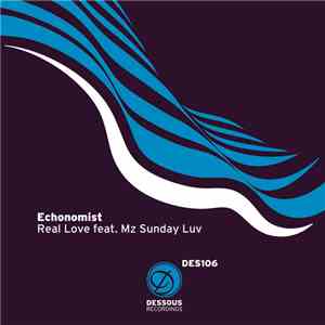 Echonomist Featuring Mz Sunday Luv - Real Love