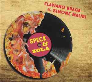 Flaviano Braga & Simone Mauri - Speck & Zola