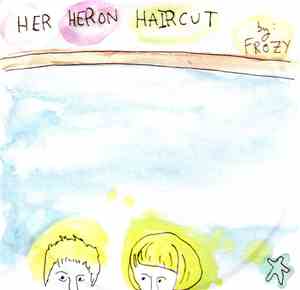 Frozy - Her Heron Haircut