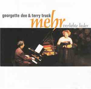 Georgette Dee & Terry Truck - Mehr Verliebte Lieder