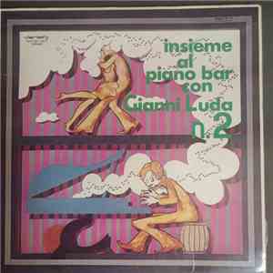 Gianni Luda - Insieme Al Piano Bar Con Gianni Luda N. 2