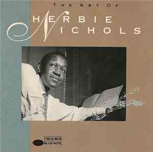 Herbie Nichols - The Art Of Herbie Nichols