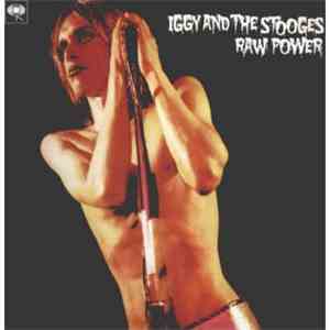 Iggy And The Stooges - Raw Power