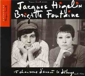 Jacques Higelin / Brigitte Fontaine - 15 Chansons D'avant Le Déluge