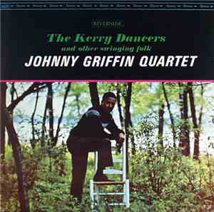 Johnny Griffin Quartet - The Kerry Dancers