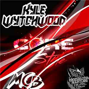 Kyle Wytchwood Ft. MC B  - Core Style