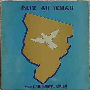 L'International Challal - Paix Au Tchad