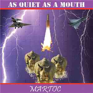 Martoc - As Quiet As A Mouth
