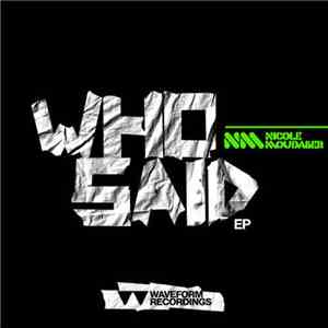 Nicole Moudaber - Who Said EP