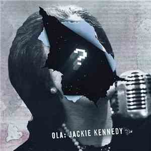 Ola  - Jackie Kennedy