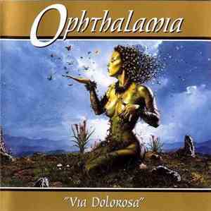 Ophthalamia - Via Dolorosa