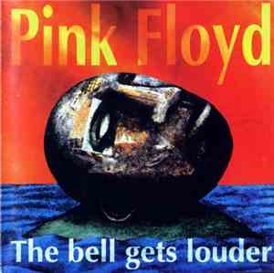 Pink Floyd - The Bell Gets Louder