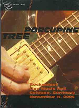 Porcupine Tree - Rockpalast Live Music Hall, Cologne, Germany, November 11, ...