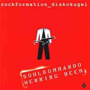 Rockformation Diskokugel - Soulkommando Henning Beer