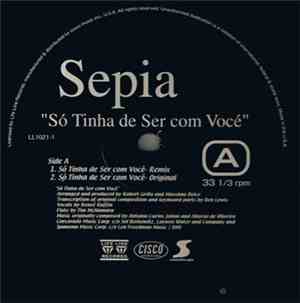 Sepia - So Tinha de Ser com Voce / Hatari