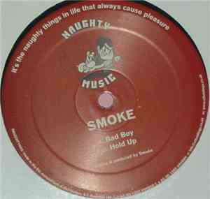 Smoke  - Bad Boy / Hold Up