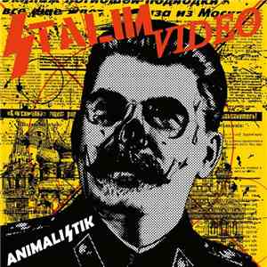 Stalin Video - Animalistik