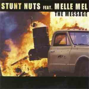 Stunt Nuts Feat. Melle Mel - The Message