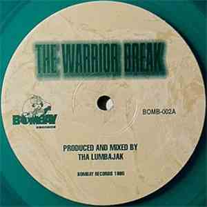 Tha Lumbajak - The Warrior Break / This Is How The West Coast Rocks!