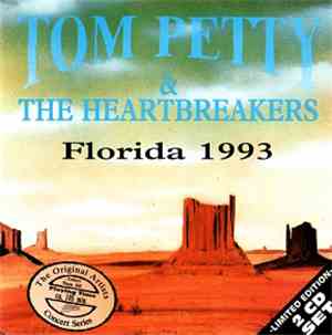 Tom Petty & The Heartbreakers - Florida 1993