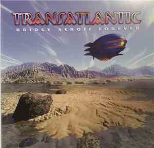 TransAtlantic  - Bridge Across Forever