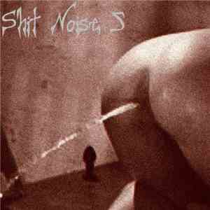 Various - Shit Noise 5
