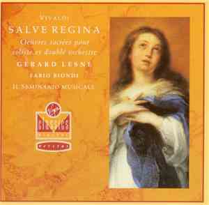 Vivaldi, Gérard Lesne, Fabio Biondi, Il Seminario Musicale - Salve Regina