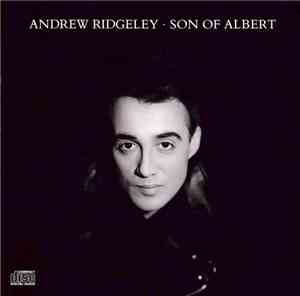 Andrew Ridgeley - Son Of Albert