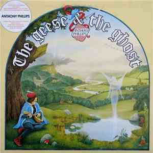 Anthony Phillips - The Geese & The Ghost