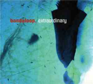 Bandaloop - Extraordinary