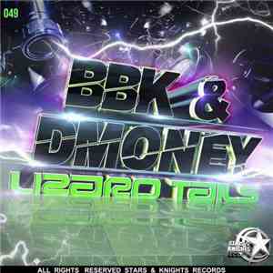 BBK  & Dmoney - Lizard Tails