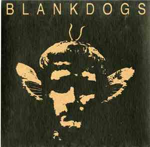 Blank Dogs - Two Months