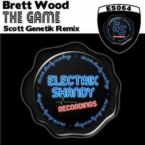 Brett Wood - The Game (Scott Genetik Remix)