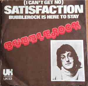 Bubblerock - (I Can't Get No) Satisfaction