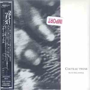 Cocteau Twins - Blue Bell Knoll