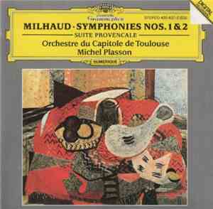 Darius Milhaud - Michel Plasson - Orchestre Du Capitole De Toulouse - Symph ...