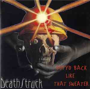Death Struck - Got Yo Back Like That Sweater