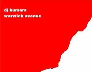 dj kumara - warwick avenue