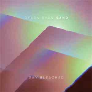 Dylan Ryan, Sand  - Sky Bleached