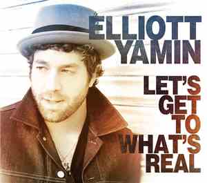 Elliott Yamin - Let's Get To What's Real