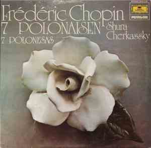 Frédéric Chopin / Shura Cherkassky - 7 Polonesas
