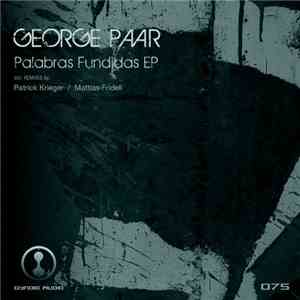 George Paar - Palabras Fundidas EP