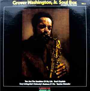 Grover Washington, Jr. - Soul Box Vol. 2