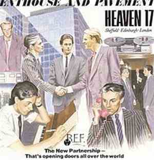 Heaven 17 - Penthouse And Pavement