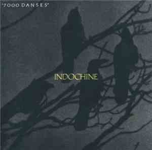 Indochine - 7000 Danses