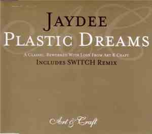 Jaydee - Plastic Dreams