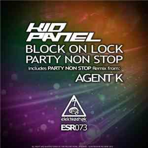Kid Panel - Block On Lock / Party Non Stop