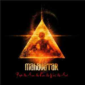 Mahavatar - From The Sun, The Rain, The Wind, The Soil