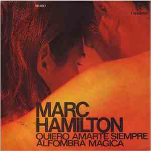 Marc Hamilton - Quiero Amarte Siempre / Alfombra Magica