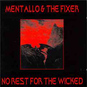 Mentallo & The Fixer - No Rest For The Wicked